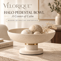 𝑽𝑬𝑳𝑶𝑹𝑰𝑸𝑼𝑬™ Halo Center of Calm Pedestal Bowl — Modern Decorative Centerpiece